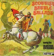 Alastair McDonald - Scottish Battle Ballads