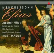 Alastair Miles , Israel Philharmonic Orchestra , Kurt Masur , Felix Mendelssohn-Bartholdy - Elias Op. 70