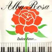 Alba Rosa - Dulce Amor...