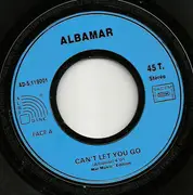 7inch Vinyl Single - Albamar - Can't let You Go