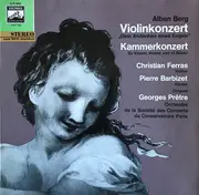 LP - Berg - Violinkonzert 'Dem Andenken Eines Engels' / Kammerkonzert Für Klavier,Violine Und 13 Bläser