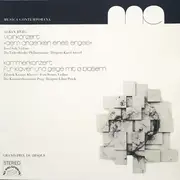 LP - Berg - Violinkonzert 'Dem Andenken Eines Engels' - Kammerkonzert Für Klavier Und Geige Mit 13 Bläsern