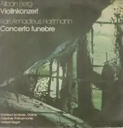 LP - Alban Berg / Karl Amadeus Hartmann - Herbert Kegel - Violinkonzert / Concerto Funebre