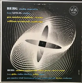 Alban Berg - Violin Concerto / Chamber Concerto For Violin, Piano and 13 Winds