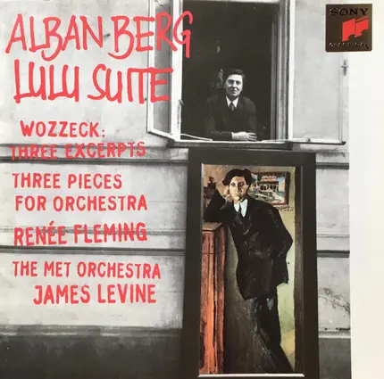Alban Berg - Lulu Suite · Wozzeck: Three Excerpts · Three Pieces For Orchestra