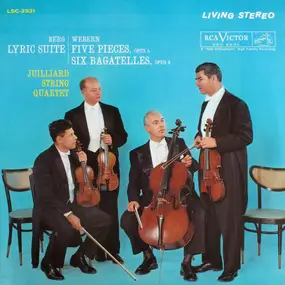 Alban Berg - Lyric Suite / Five Pieces, Opus 5 / Six Bagatelles, Opus 9 (Juilliard String Quartet)