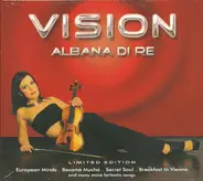 Albana Di Re - Vision