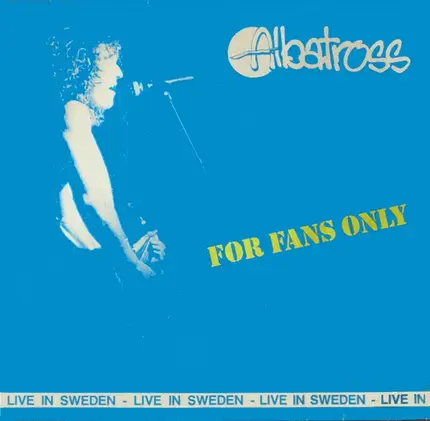 Albatross - Live In Sweden - For Fans Only