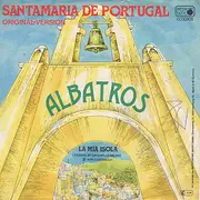 7inch Vinyl Single - Albatros - Santamaria De Portugal