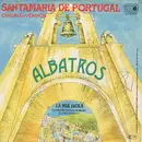 7inch Vinyl Single - Albatros - Santamaria De Portugal