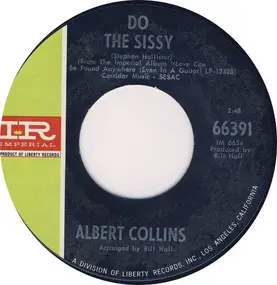Albert Collins - Do The Sissy / Turnin' On