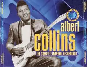 Albert Collins - The Complete Imperial Recordings