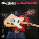 LP - Albert Collins And The Icebreakers - Don't Lose Your Cool