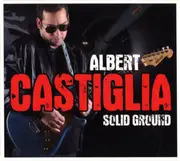 CD - Albert Castiglia - Solid Ground