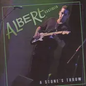 Albert Castiglia - A Stone's Throw