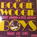 LP - Albert Ammons , Pete Johnson , Meade 'Lux' Lewis , Big Joe Turner - The Boogie Woogie Boys