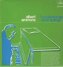 Albert Ammons - Boogie Woogie Piano Stylings