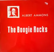 Albert Ammons - The Boogie Rocks Vol.2