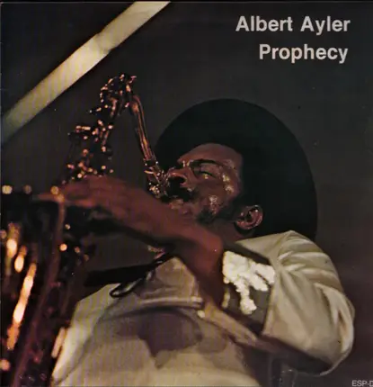 Albert Ayler - Prophecy
