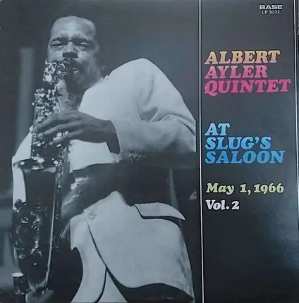 Albert Ayler Quintet - At Slug's Saloon May 1, 1966 Vol. 2
