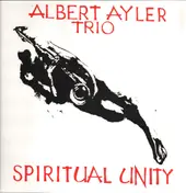 Albert Ayler - Spiritual Unity
