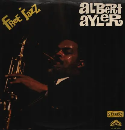 Albert Ayler - Free Jazz