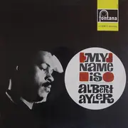 LP - Albert Ayler - My Name Is Albert Ayler