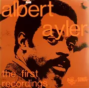 Albert Ayler - The First Recordings Vol.1