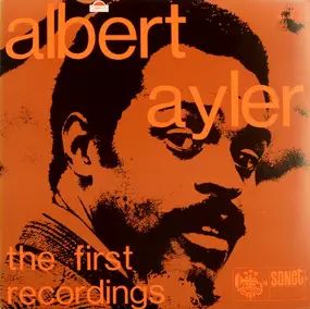 Albert Ayler - The First Recordings Vol.1
