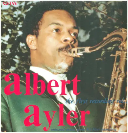Albert Ayler - The First Recordings Vol.2
