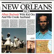 Albert Burbank With Kid Ory And His Creole Jazz Band - Sounds Of New Orleans Vol. 3