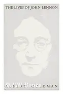 Albert Goldman - The Lives of John Lennon