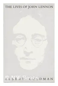 Albert Goldman - The Lives of John Lennon