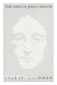 Albert Goldman - The Lives of John Lennon