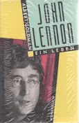 Albert Goldman - John Lennon. Ein Leben