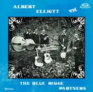 Albert Elliot And The Blue Ridge Partners - Albert Elliott And The Blue Ridge Partners