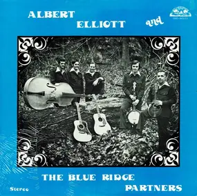 Albert Elliot And The Blue Ridge Partners - Albert Elliott And The Blue Ridge Partners