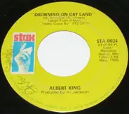 Albert King - Drowning On Dry Land