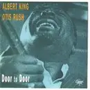 CD - Albert King / Otis Rush - Door To Door