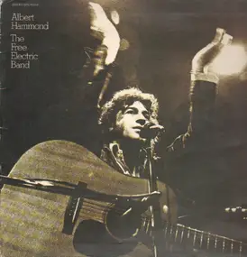 Albert Hammond - The Free Electric Band