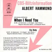 7inch Vinyl Single - Albert Hammond - When I Need You / Cry Baby