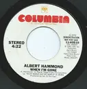 7inch Vinyl Single - Albert Hammond - When I'm Gone