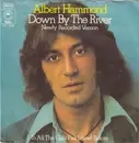 7inch Vinyl Single - Albert Hammond - Down By The River - Newly Recorded Version