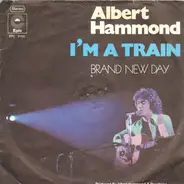 Albert Hammond - I'm A Train - Brand New Day