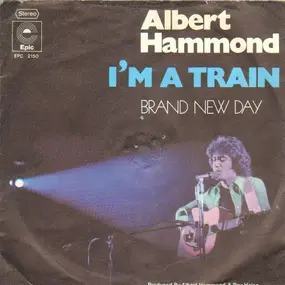 Albert Hammond - I'm A Train - Brand New Day