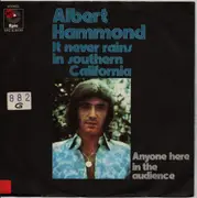 7inch Vinyl Single - Albert Hammond - It Never Rains In Southern California - Anyone Here In The Audience