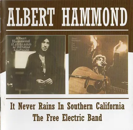 Albert Hammond - It Never Rains In Southern California / The Free Electric Band