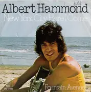 7inch Vinyl Single - Albert Hammond - New York City Here I Come