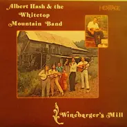 Albert Hash & The Whitetop Mountain Band - Winebarger's Mill