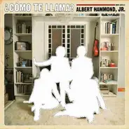 Albert Hammond JR. - COMO TE LLAMA